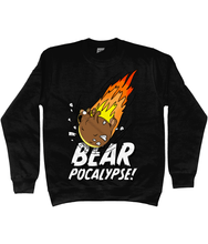 Load image into Gallery viewer, Black sweatshirt with white bold text reading Bearpocalypse! with a large bear crashing into it like a meteorite with flames shooting out behind

