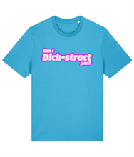 Load image into Gallery viewer, Can I Dick-stract You? T-Shirt
