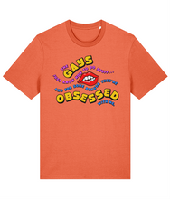 Load image into Gallery viewer, The Gays They&#39;re Obsessed With Me T-Shirt
