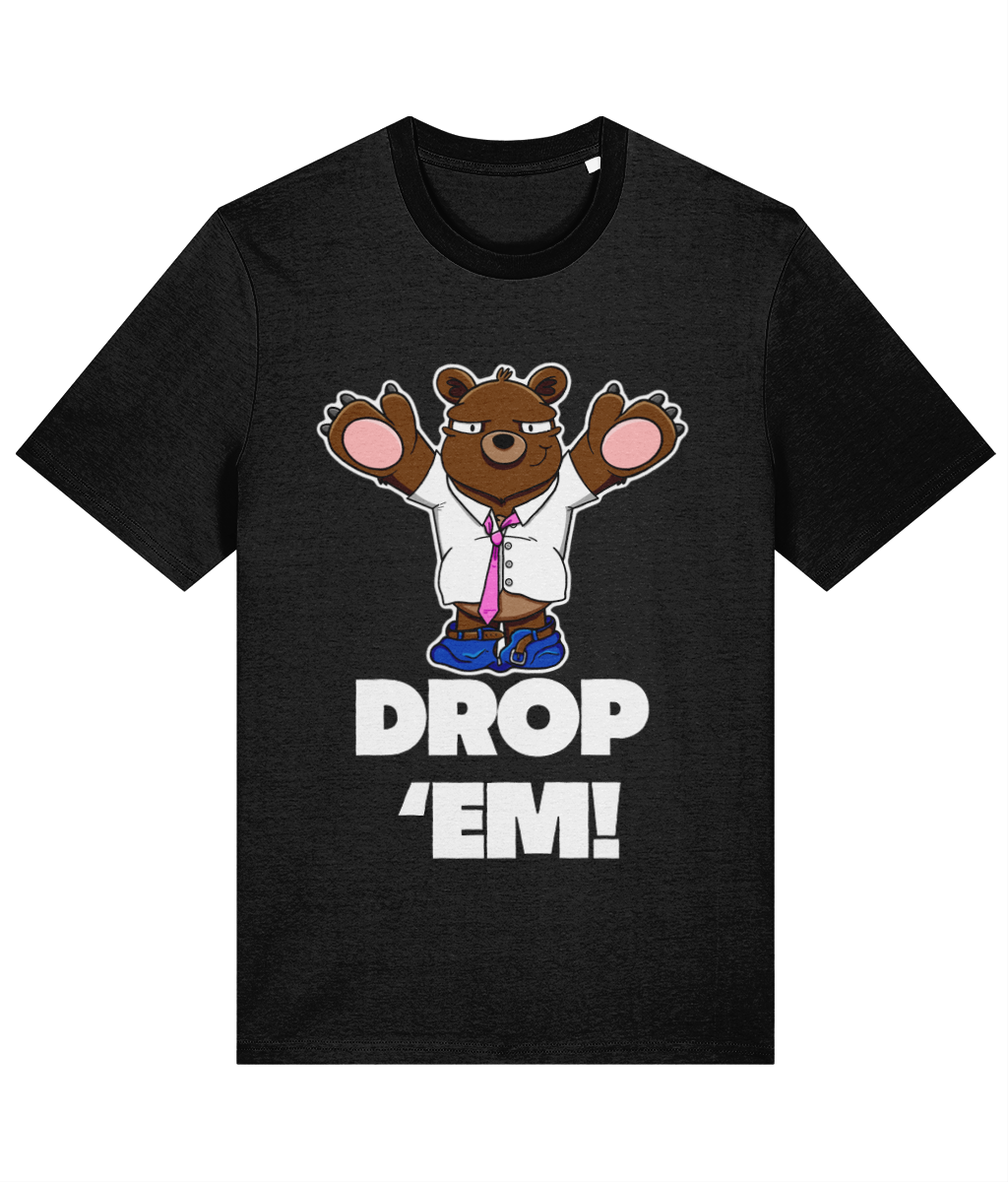 Drop 'Em T-Shirt