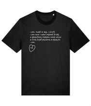 Load image into Gallery viewer, I am. Me. T-Shirt
