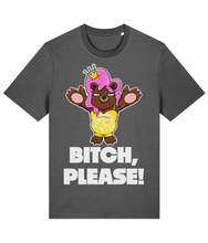 Load image into Gallery viewer, Bitch, Please! T-Shirt
