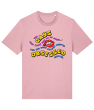 Load image into Gallery viewer, The Gays They&#39;re Obsessed With Me T-Shirt
