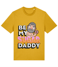 Load image into Gallery viewer, Be My Sugar Daddy T-Shirt
