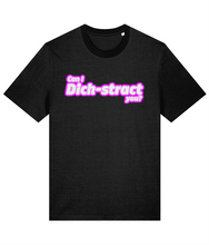 Load image into Gallery viewer, Can I Dick-stract You? T-Shirt
