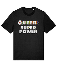 Load image into Gallery viewer, Being Queer is my Superpower T-Shirt
