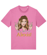 Load image into Gallery viewer, Be A little Bit Alexis T-Shirt
