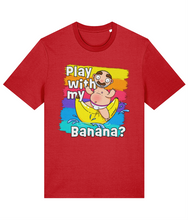 Load image into Gallery viewer, Play with my Banana? T-Shirt
