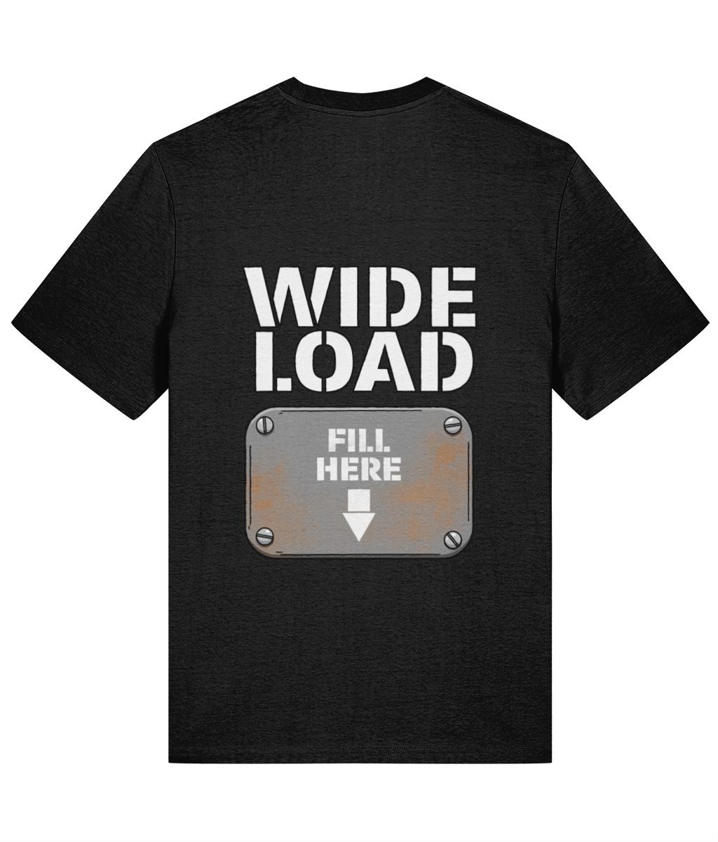 Wide Load T-Shirt (Print on Back)