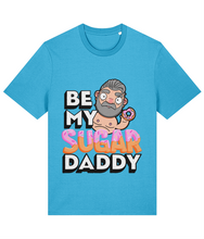 Load image into Gallery viewer, Be My Sugar Daddy T-Shirt
