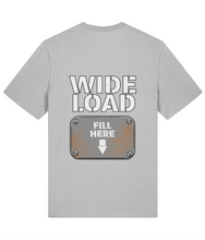 Load image into Gallery viewer, Wide Load T-Shirt (Print on Back)
