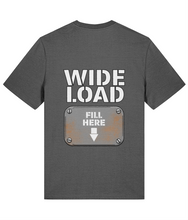 Load image into Gallery viewer, Wide Load T-Shirt (Print on Back)
