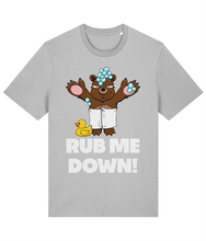 Load image into Gallery viewer, Rub Me Down! T-Shirt
