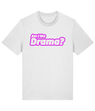 Load image into Gallery viewer, Am I the Drama? T-Shirt
