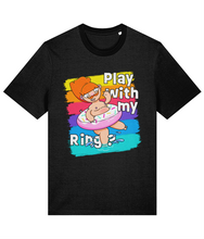 Load image into Gallery viewer, Play with my Ring? T-Shirt
