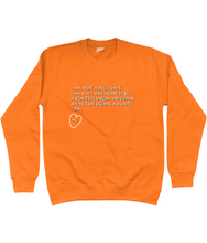 Load image into Gallery viewer, I am. Me. Sweatshirt
