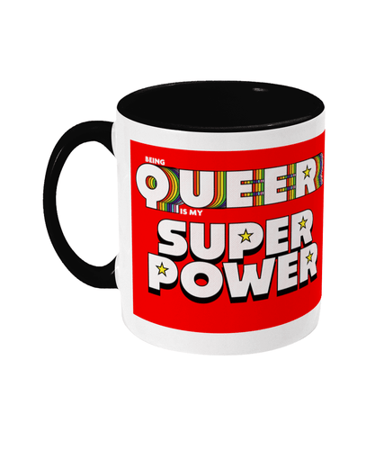 Text reading Being Queer is my Super Power with the word Queer spreading out in the Pride flag colours.